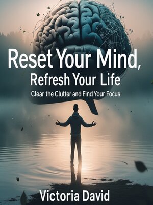 cover image of Reset Your Mind, Refresh Your Life